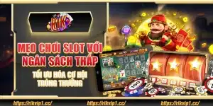 Mẹo chơi Slot với ngân sách thấp – Tối ưu hóa cơ hội trúng thưởng